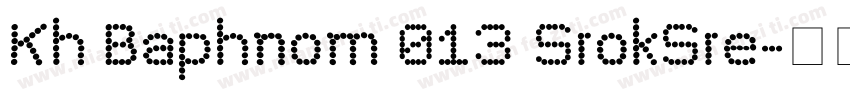 Kh Baphnom 013 SrokSre字体转换